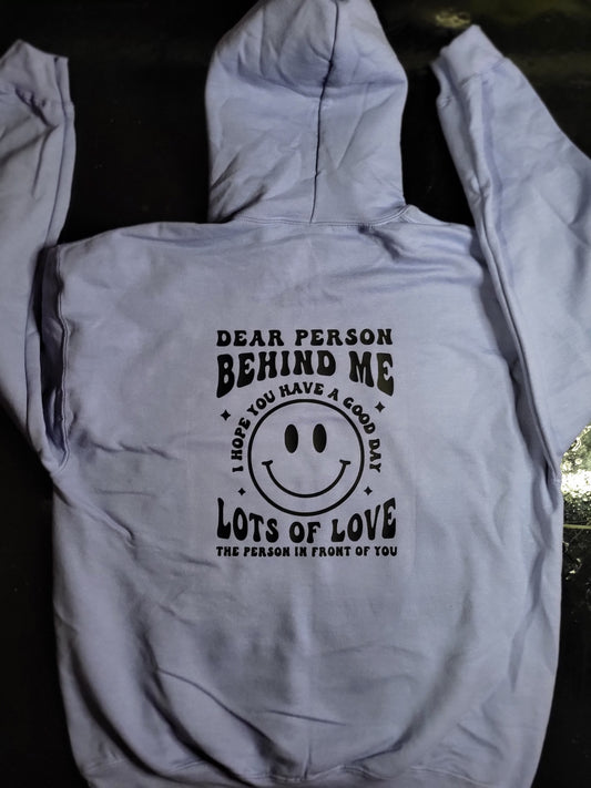 Dear Person Behind Me | Hoodie