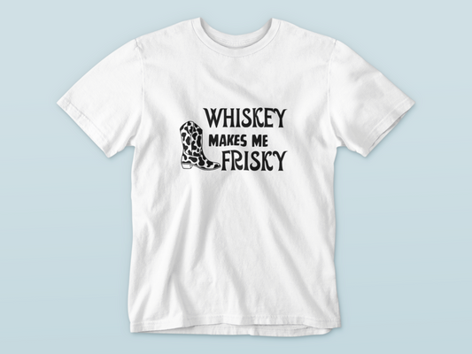 Whiskey Makes Me Frisky | T-Shirt