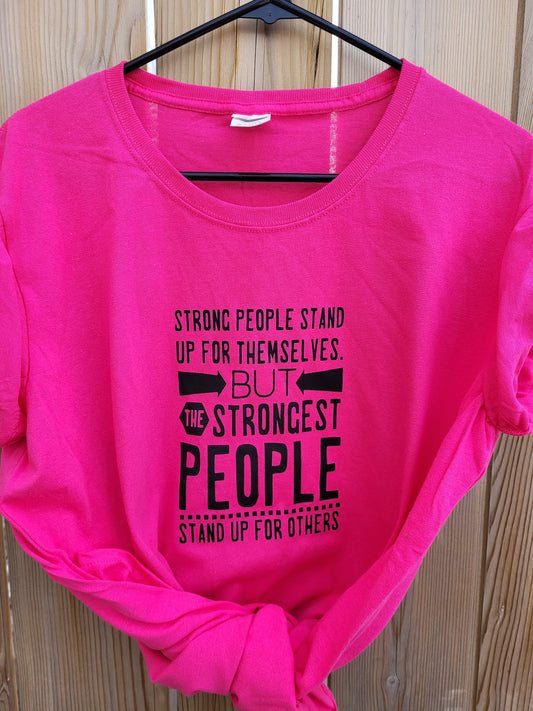 Strong People | Pink Shirt Day | T-shirt