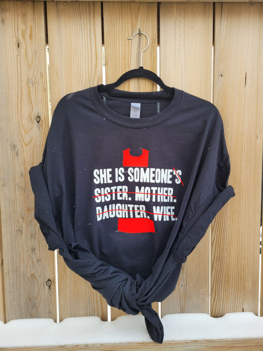 Missing & Murdered Indigenous Women | She is Someone | T-shirt